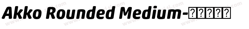Akko Rounded Medium字体转换